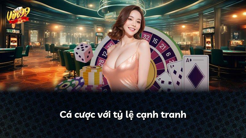 Cá cược với tỷ lệ cạnh tranh