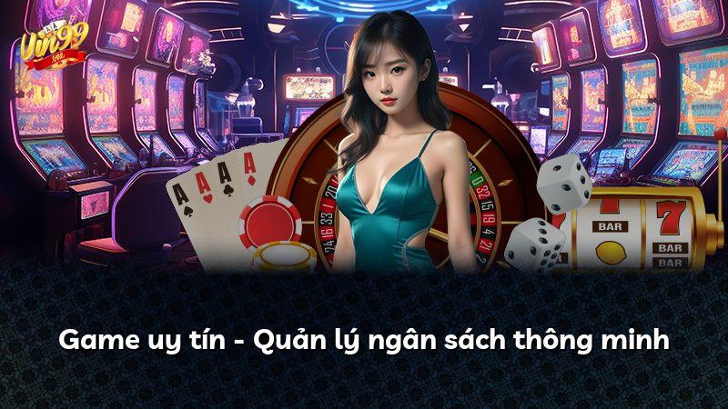 Game uy tín - Quản lý ngân sách thông minh